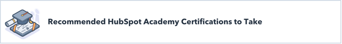 Recommended HubSpot Academy Certifications to Take