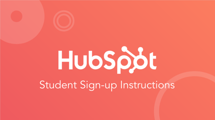 HubSpot EPP Student Sign-up Instructions